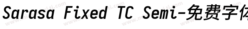 Sarasa Fixed TC Semi字体转换